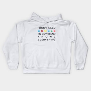 My Boyfriend Knows Everything Kids Hoodie